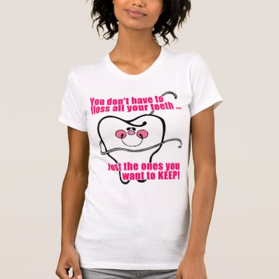 Funny Dental Hygienist T-shirts