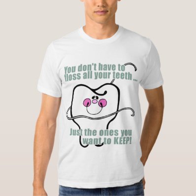Funny Dentist and Dental Hygienist Shirt