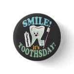 Funny Dentist Dental Hygienist Buttons