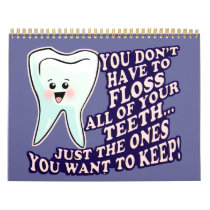 Funny Dentist Dental Hygienist Wall Calendars