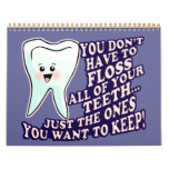 Funny Dentist Dental Hygienist Wall Calendars