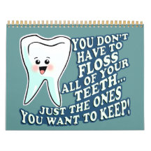 Funny Dentist Dental Hygienist Calendars