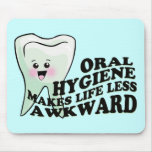 Funny Dentists and Prosthodontists Mouse Pads