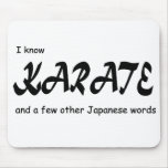 Funny Design. I know Karate + other Japanese Words Mousepads