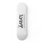 Funny Design. I know Karate + other Japanese Words Skate Board