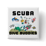 Funny Dive Buddy SCUBA Dive Buddy buttons
