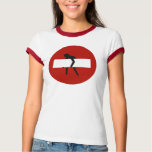 Funny do not enter road sign t-shirt