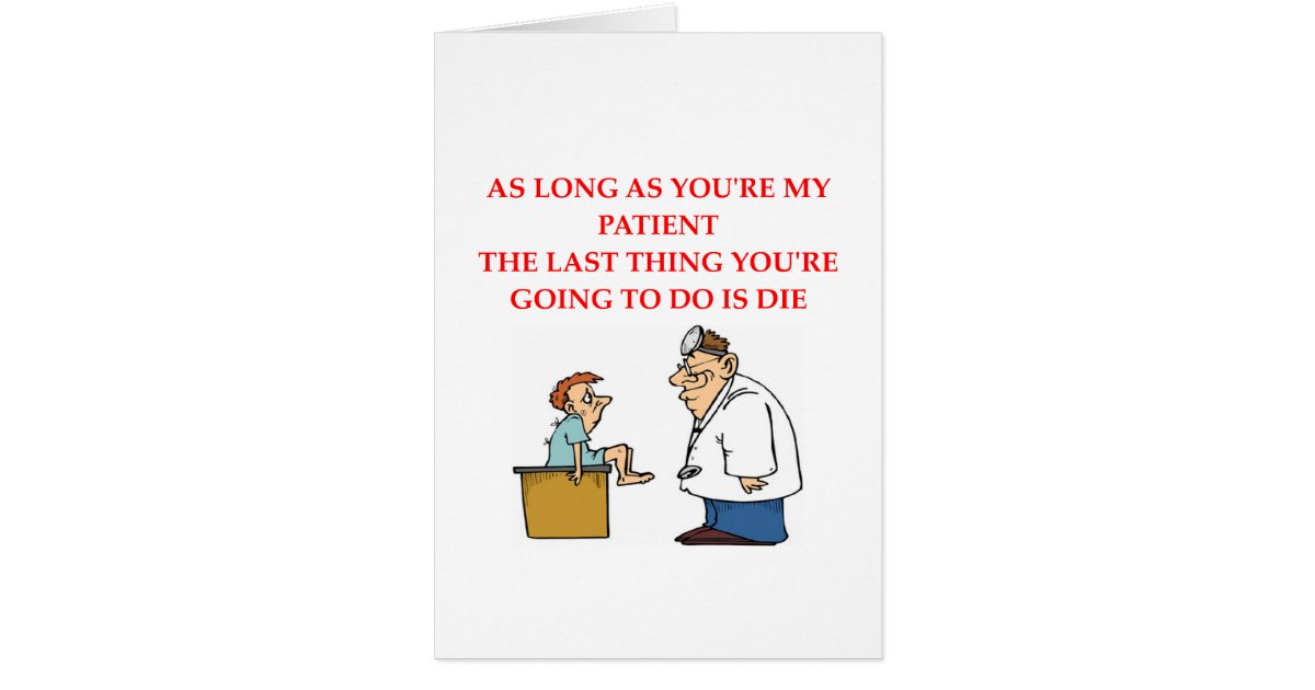 funny doctor joke card Zazzle