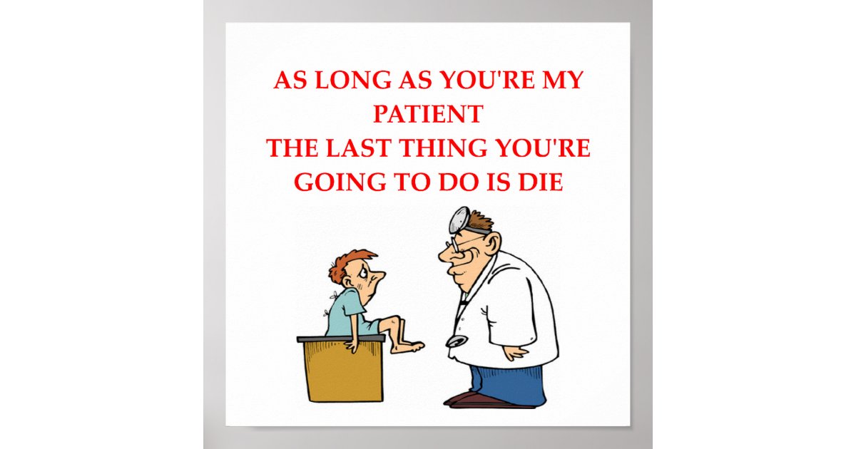 funny doctor joke poster Zazzle