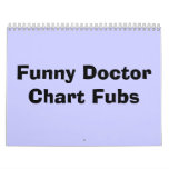 Funny DoctorChart Fubs Wall Calendars