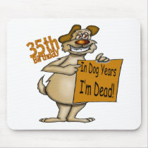 Funny Dog 35th Birthday Gifts Mouse Pads
