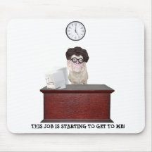 Funny Dog Office Humor Mouse Pads