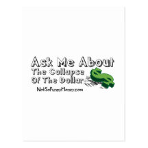 Funny Dollar Collapse Gifts - Ask Me Postcard
