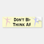 Funny Dont B Flat Think A Sharp Musicians Bumper Bumper Stickers