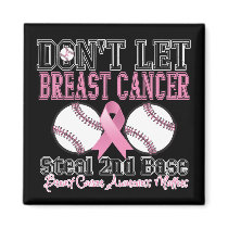 Funny Dont Let Breast Cancer Steal 2nd Base Magnets