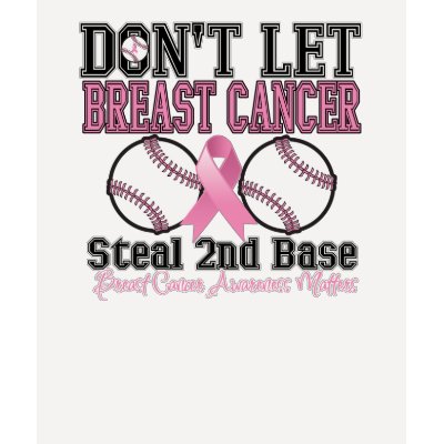 Funny Dont Let Breast Cancer Steal 2nd Base T-shirts