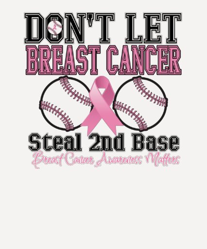 Funny Dont Let Breast Cancer Steal 2nd Base T-shirts