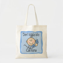 Funny Don't Make Me Call Nana Canvas Bag