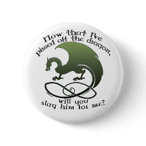 Funny Dragon Joke Pins & Buttons #2 buttons