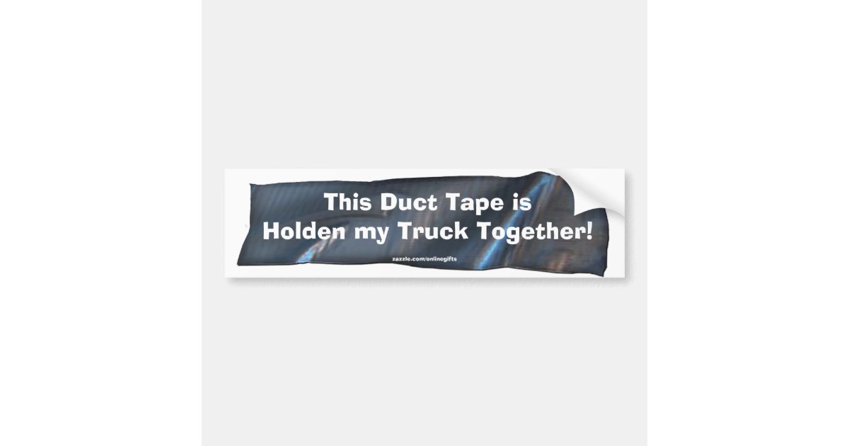 Funny Duct Tape Bumper Sticker for Holden Trucks Zazzle