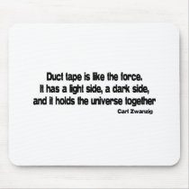 Funny Duct Tape quote mousepads