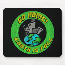Funny Earth Is Full T-shirts Gifts mousepads