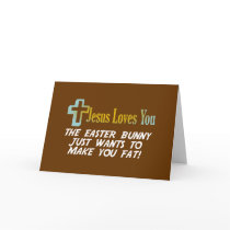 Funny Easter Gifts, Jesus Loves You Greeting Cards
