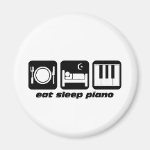 Funny eat sleep piano refrigerator magnet