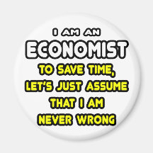 Funny Economist T-Shirts and Gifts Magnets