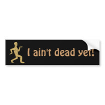 Vegan Funny Bumper Stickers on Funny Egyptian Mummy I Aint Dead Yet Car Bumper Stickers By