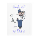 postcard - In these hard economic times, that expensive wedding might be out of reach.  But love will find a way!  If you've opted for a ceremony before a Justice of the Peace, let everyone know you have tied the knot by sending friends and family one of these offbeat "We DID it!" elopement announcement postcards. You can add a personal note on the back using the "Customize" button.  Something like:  "You are cordially invited to join us for an informal celebration at "OUR" home on June 15th, 2009!"     