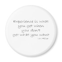 Funny Experience quote magnets by quoted Funny Experience quote magnets