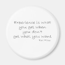 Funny Experience quote Refrigerator Magnet