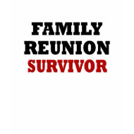 Funny Family Reunion Survivor shirt