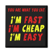 Funny Fast Cheap Easy T-shirts Gifts Magnets
