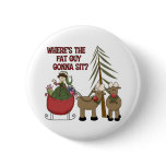 Funny Fat Guy Christmas Button