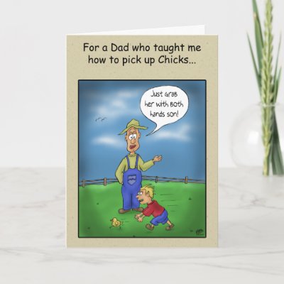 Funny Fathers Day Cards: Picking up Chicks by nopolymon