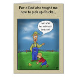 Funny Fathers Day Cards: Picking up Chicks