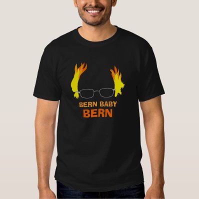 Funny Fiery Hair Bern Baby Bern Bernie Sanders T-shirt