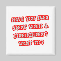 Funny Firefighter Pick-Up Line Refrigerator Magnet