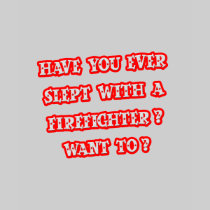Funny Firefighter Pick-Up Line Shirt