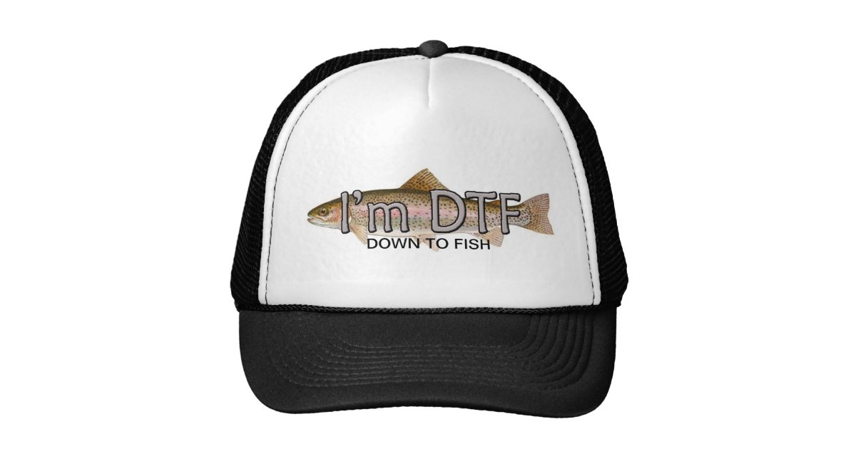 funny fishing, im down to fish hat Zazzle