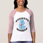 Funny Fishing T-Shirt Fishing Humor Weekend Hooker