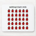 funny flash mob ladybug mousepads