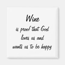 Funny fridge magnet Wine is proof that God loves