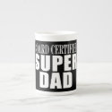 Funny Fun Fathers &amp; Dads Board Certified Super Dad Bone China Mugs