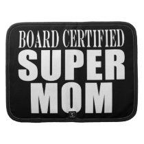 Funny Fun Mothers & Moms Board Certified Super Mom Folio Planner