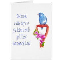 Funny Gardening Quote, Bluebird Greeting Card