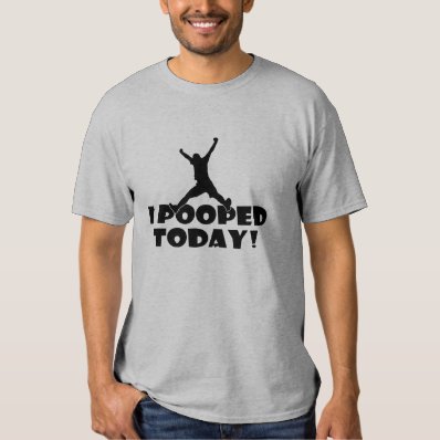 Funny Gift for Him Gray T-shirt w/ I POOPED TODAY