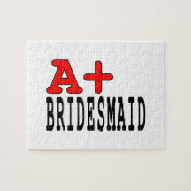 Funny Gifts for Bridesmaids : A+ Bridesmaid Jigsaw Puzzles